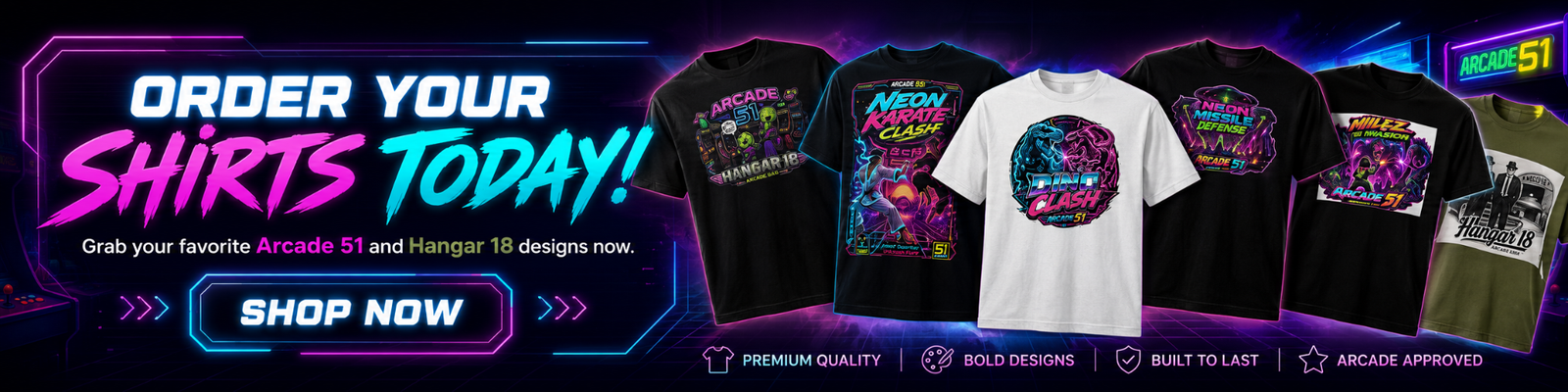Order your Arcade 51 and Hangar 18 shirts today - Shop Now